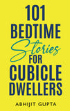 101 Bedtime Stories for Cubicle Dwellers