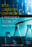 Inter Laboratory Comparison (ILC) & Proficiency Testing (PT) – Principles and Practices
