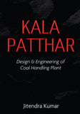 Kala Patthar - Design & Engineering of Coal Handling Plant