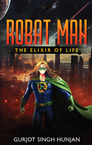 Robat Man - The Elixir of Life
