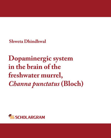Dopaminergic system in the brain of the freshwater murrel - Channa punctatus (Bloch)
