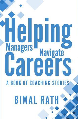 Helping Managers Navigate Careers: A Book of Coaching Stories