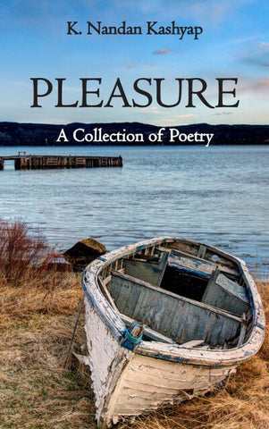 Pleasure: A Collection of Poetry
