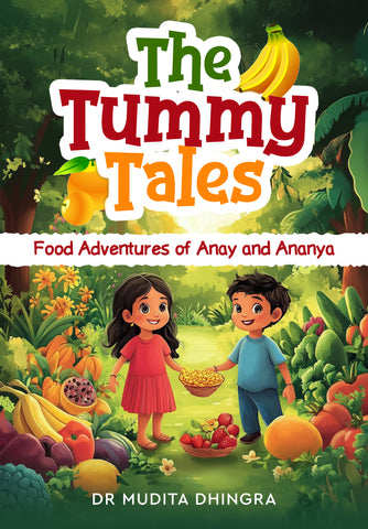 The Tummy Tales - Food Adventures of Anay and Ananya