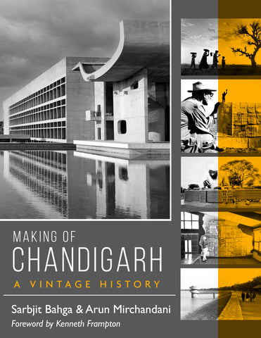 Making of Chandigarh: A Vintage History