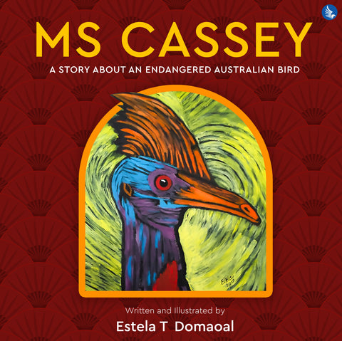 Ms Cassey - A Story About an Endangered Australian Bird (Full Colour)