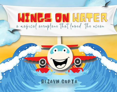 Wings on Water - A Magical Aeroplane That Loved the Ocean (Full Colour)