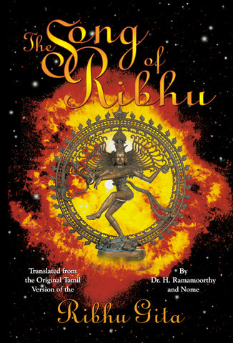 The Song of Ribhu - Translated from the Original Tamil Version of the Ribhu Gita