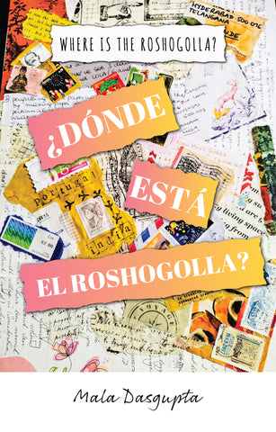 ¿Dónde Está El Roshogolla? - Where Is the Roshogolla?
