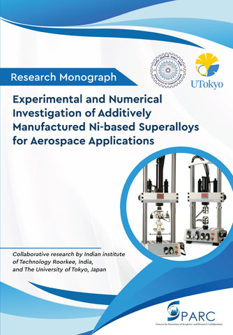 Experimental and Numerical Investigation of Additively Manufactured Ni-based Superalloys for Aerospace Applications