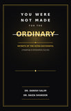 You Were Not Made for the Ordinary - Secrets of the Ultra-Successful