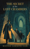The Secret of the Lost Chambers