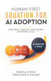 Human-First Equation for AI Adoption - How Trust, Empathy, and Change Determine Scale