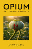 Opium - The Longest Hangover