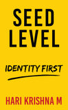 Seed Level - Identity First