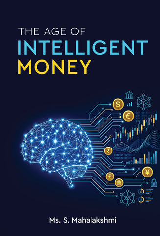 The Age of Intelligent Money