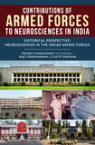 Contributions of Armed Forces to Neurosciences in India - Historical Perspective: Neurosciences in the Indian Armed Forces