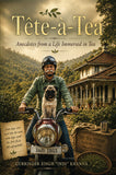 Tête-à-Tea - Anecdotes from a Life Immersed in Tea