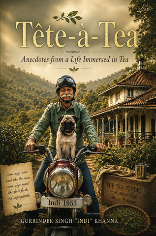 Tête-à-Tea - Anecdotes from a Life Immersed in Tea