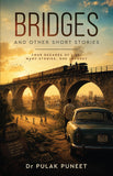 [Pre-Order] Bridges - And Other Short Stories