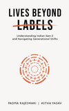 Lives Beyond Labels - Understanding Indian Gen Z and Navigating Generational Shifts