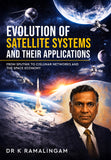 Evolution of Satellites and Their Applications - From Sputnik to Cislunar Networks and the Space Economy