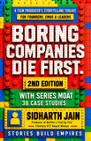 Boring Companies Die First Edition 2 - A Film Producer’s Storytelling Toolkit for Founders, Cmos & Leaders