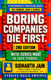 Boring Companies Die First Edition 2 - A Film Producer’s Storytelling Toolkit for Founders, Cmos & Leaders