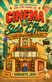 Cinema & Side Effects - Films That Will Change Your Life