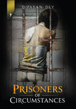Prisoners of Circumstances