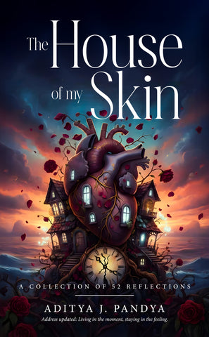 The House of My Skin - A Collection of 52 Reflections