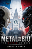 Metal and the Bio - The Battle of 2050