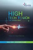 High Tech - High Touch - The Sakra Way….