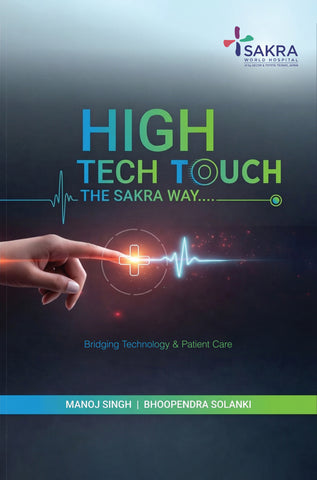 High Tech - High Touch - The Sakra Way….