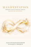 Manifestation - Awakening Infinite Potential Through Quantum Alchemy