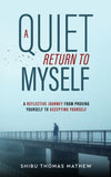 A Quiet Return to Myself - A Reflective Journey from Proving Yourself to Accepting Yourself