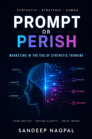 Prompt or Perish: Marketing in the Era of Synthetic Thinking