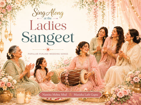 [Pre-Order] Sing Along at The Ladies Sangeet - Popular Punjabi Wedding Songs