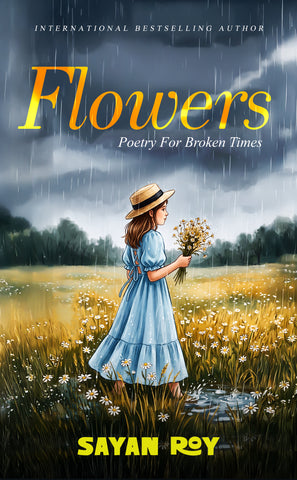 Flowers - Poetry For Broken Times