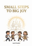 Small Steps to Big Joy - From Words on a Page, to a Path for a Change