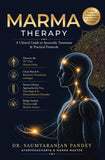 Marma Therapy - A Clinical Guide to Ayurvedic Treatment & Practical Protocols