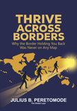 Thrive Across Borders - Why the Border Holding You Back Was Never on Any Map