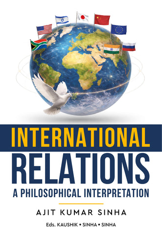 International Relations - A Philosophical Interpretation