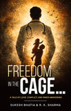 Freedom in the Cage… A Tale of Love, Conflict, and Inner Awakening