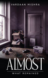 Almost - What Remained