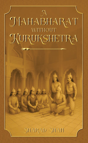 A Mahabharat without Kurukshetra