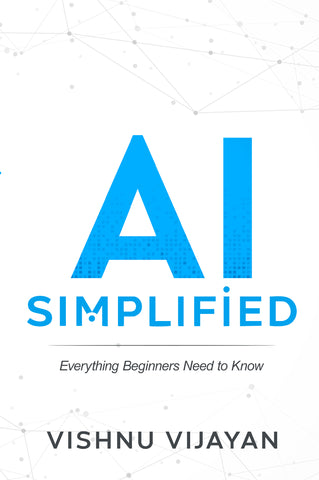 [Pre-Order] AI simplified - Everything Beginners Need to Know
