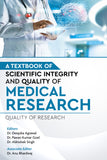 A Textbook of Scientific Integrity and Quality of Medical Research - Quality of Research