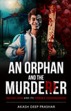 An Orphan and the Murderer - Selfish Love and its Terrible Consequences