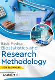 Basic Medical Biostatistics and Research Methodology - For Beginners